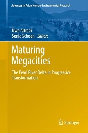 Seller image for Maturing Megacities : The Pearl River Delta in Progressive Transformation for sale by AHA-BUCH GmbH