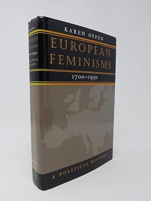 Imagen del vendedor de European Feminisms, 1700-1950: A Political History a la venta por Munster & Company LLC, ABAA/ILAB