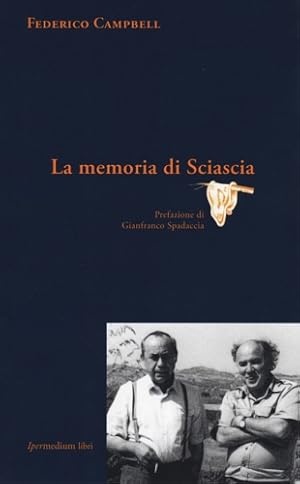 Imagen del vendedor de La memoria di Sciascia. a la venta por FIRENZELIBRI SRL