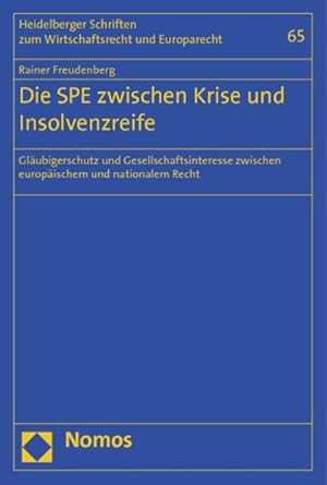 Seller image for Die SPE zwischen Krise und Insolvenzreife Glubigerschutz und Gesellschaftsinteresse zwischen europischem und nationalem Recht for sale by primatexxt Buchversand