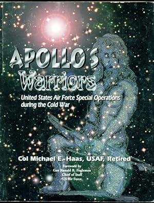 Imagen del vendedor de Apollo's Warriors - United States Air Force Special Operations During the Cold War a la venta por Don's Book Store