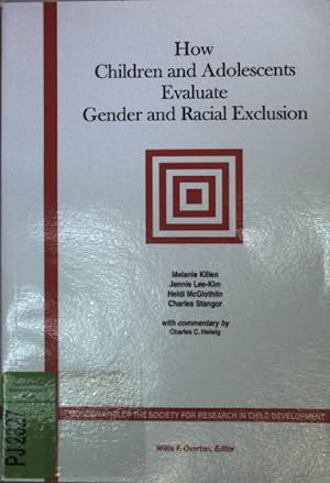 Seller image for How children and adolescents evaluate gender and racial exclusion. for sale by books4less (Versandantiquariat Petra Gros GmbH & Co. KG)