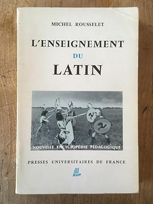 Image du vendeur pour L'enseignement du latin mis en vente par Librairie des Possibles