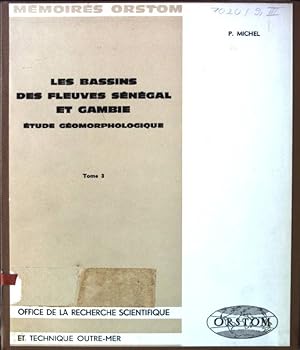 Les Bassins des Fleuves Senegal et Gambie etude Geomorphologique, Tome 3