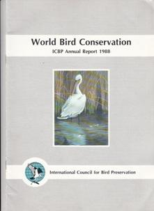Imagen del vendedor de World Bird Conservation. ICBP Annual Report 1988. XXI Bulletin. a la venta por Buchversand Joachim Neumann