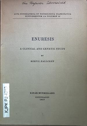 Imagen del vendedor de Enuresis: a clinical and genetic study. a la venta por books4less (Versandantiquariat Petra Gros GmbH & Co. KG)