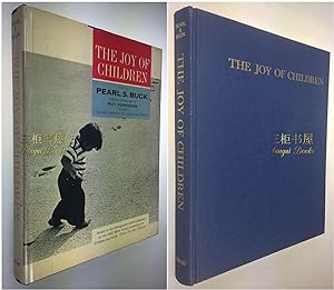 The Joy of Children. SIGNED and INSCRIBED by Pearl Buck