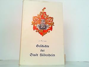 Bild des Verkufers fr Geschichte der Stadt Hildesheim verfasst im Auftrag des Magistrats. Hier nur Band 1 ! Unvernderter Nachdruck der Ausgabe von 1922. zum Verkauf von Antiquariat Ehbrecht - Preis inkl. MwSt.