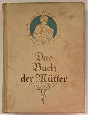 Imagen del vendedor de Das Buch der Mtter a la venta por Das Bchergespann