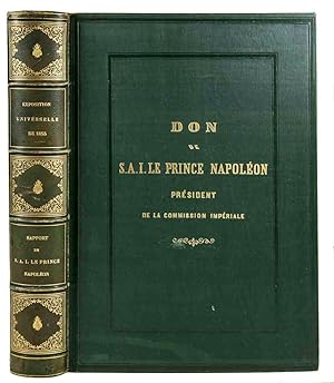 Seller image for Rapport sur l'exposition universelle de 1855 prsent  l'impreur par S.A.I. le prince Napolon, prsident de la Commission. for sale by Harteveld Rare Books Ltd.