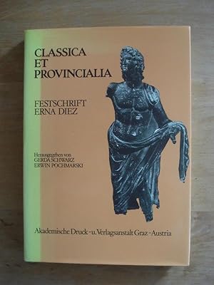 Bild des Verkufers fr Classica et Provincialia - Festschrift Erna Diez zum Verkauf von Antiquariat Birgit Gerl