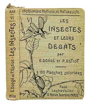 Bild des Verkufers fr Les insectes et leurs dgats. ? Encyclopdie pratique du naturaliste.? zum Verkauf von Harteveld Rare Books Ltd.