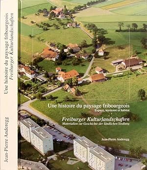 Seller image for Une histoire du paysage fribourgeois. Espace, territoire et habitat / Freiburger Kulturlandschaften. Beitrge zur Heimatkunde Band 67. for sale by Harteveld Rare Books Ltd.