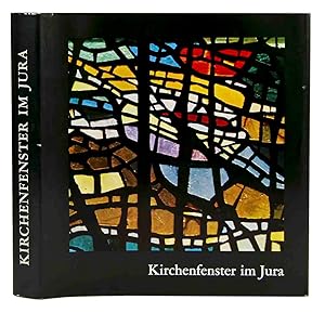 Seller image for Kirchenfenster im Jura. Zusammenstellung der Beitrge und Einleitung von Jean-Paul Pellaton. Photographien. for sale by Harteveld Rare Books Ltd.