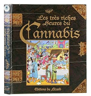 Image du vendeur pour Les trs riches heures du Cannabis. (Chanvre - marijuana, marihuana). mis en vente par Harteveld Rare Books Ltd.
