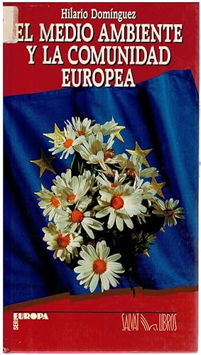Seller image for El medio ambiente y la Comunidad Europea for sale by Librera Dilogo
