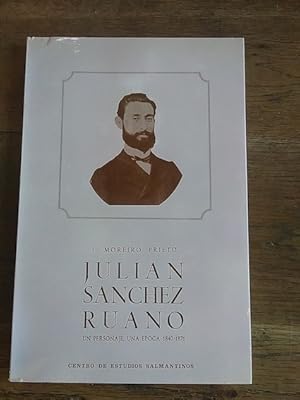 Imagen del vendedor de JULIN SNCHEZ RUANO, UN PERSONAJE, UNA POCA 1840-1871 a la venta por Librera Pramo