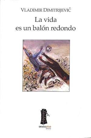 La vida es un balón redondo