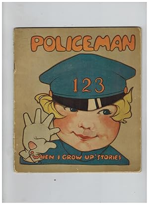 WHEN I GROW UP I WANT TO BE A POLICEMAN