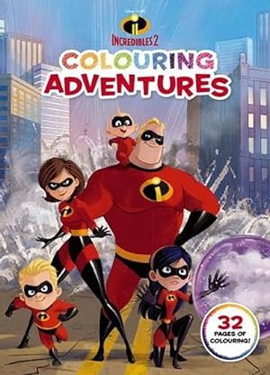 Seller image for Incredibles 2: Colouring Adventures (Disney-Pixar) (Paperback) for sale by Grand Eagle Retail