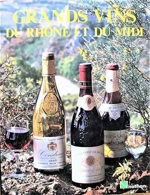 Grands Vins Du Rhone Et Du Midi