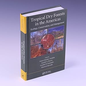 Seller image for Tropical Dry Forests in the Americas: Ecology, Conservation, and Management for sale by Salish Sea Books