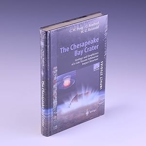 Seller image for The Chesapeake Bay Crater: Geology and Geophysics of a Late Eocene Submarine Impact Structure (Impact Studies) for sale by Salish Sea Books