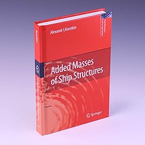 Seller image for Added Masses of Ship Structures (Fluid Mechanics and Its Applications) for sale by Salish Sea Books