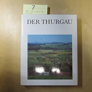 Bild des Verkufers fr Der Thurgau - Ein Augenblick in Zeit und Raum zum Verkauf von Bookstore-Online