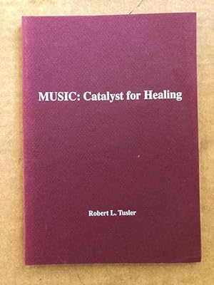 Imagen del vendedor de Music Catalyst for Healing. a la venta por The Groaning Board