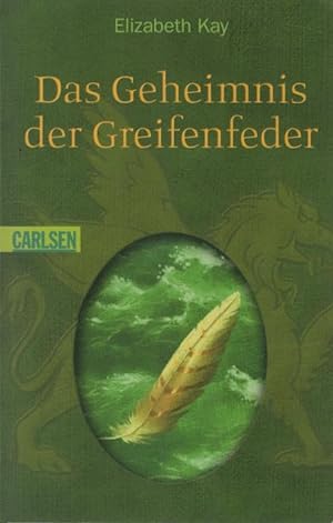 Das Geheimnis der Greifenfeder. Aus dem Engl. von Cornelia Stoll / Carlsen ; 503