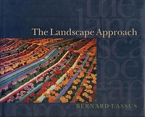 Image du vendeur pour The landscape approach / Bernard Lassus. Introductions by Peter Jacobs and Robert B. Riley. Afterword by Stephen Bann ; Penn studies in landscape architecture mis en vente par Schrmann und Kiewning GbR