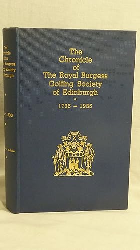 Seller image for The Chronicle of the Royal Burgess Golfing Society of Edinburgh 1735-1935 for sale by Antiquarian Golf