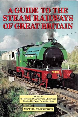 Image du vendeur pour A Guide to the Steam Railways of Great Britain mis en vente par Adelaide Booksellers