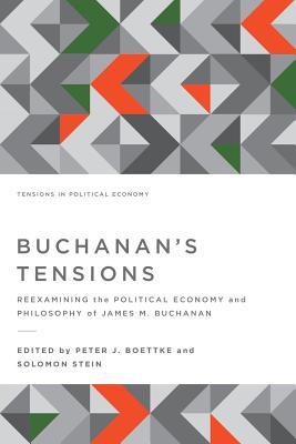 Seller image for Buchanan's Tensions: Reexamining the Political Economy and Philosophy of James M. Buchanan (Paperback or Softback) for sale by BargainBookStores