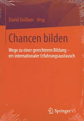 Bild des Verkufers fr Chancen bilden : Wege zu einer gerechteren Bildung - ein internationaler Erfahrungsaustausch. David Deiner (Hrsg.); Mit einer Studie zur Rolle der sozialen Herkunft bei Notengebung und Schulempfehlungen / [Kai Maaz ; Franz Baeriswyl ; Ulrich Trautwein]; David Deiner (Hrsg.) zum Verkauf von Versandantiquariat Ottomar Khler