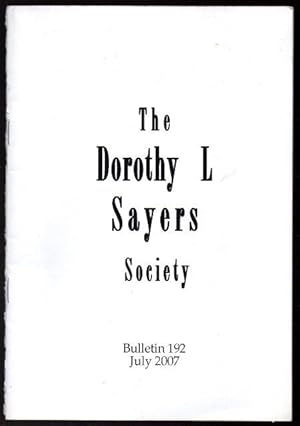 Bild des Verkufers fr The Dorothy L Sayers Society Bulletin 192 July 2007 zum Verkauf von Raymond Tait