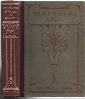 Seller image for Supposes and Jocasta Two plays translated from the Italian, the first by Geo. Gascoigne, the second by Geo. Gascoigne and F. Kinwelmersh. The Belles - Lettres series, Section III. The English Drama from its beginning to the present day. for sale by City Basement Books