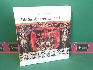 Die Salzburger Landtafeln - Eine Bilddokumentation zum Landtag des Erzstiftes.
