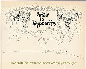UNFAIR TO HIPPOCRITS. Nearly 101 drawings by Rold Heimann (SIGNED COPY)