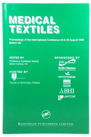 Imagen del vendedor de Medical Textiles: Proceedings of the International Conference 24 & 25 August 1999, Bolton, UK a la venta por PsychoBabel & Skoob Books
