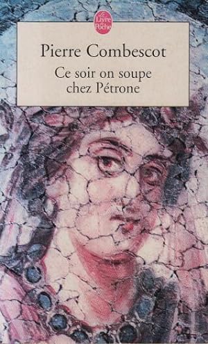 Seller image for Ce soir on soupe chez Ptrone for sale by crealivres