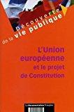 Seller image for L'union Europenne Et Le Projet De Constitution for sale by RECYCLIVRE