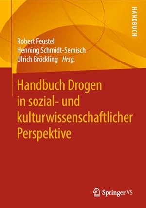Seller image for Handbuch Drogen in sozial- und kulturwissenschaftlicher Perspektive for sale by AHA-BUCH GmbH