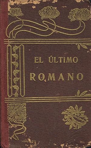 Imagen del vendedor de EL LTIMO ROMANO. La gratitud de un pintor * El cuquero y el ladrn * La maleta del actor trgico a la venta por Librera Torren de Rueda