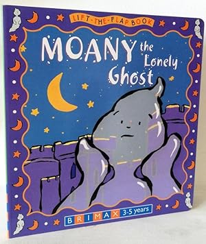 Bild des Verkufers fr Moany the Lonely Ghost - Lift the Flap Book - Brimax 3-5 Years zum Verkauf von Books Written By (PBFA Member)