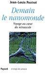 Bild des Verkufers fr Demain Le Nanomonde : Voyage Au Coeur Du Minuscule zum Verkauf von RECYCLIVRE