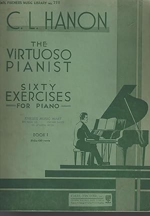 Bild des Verkufers fr Carl Fischer's Music Library No. 728 - C. L. HANON The Virtuoso Pianist Sixty Exercises for Piano (Book 1) zum Verkauf von Vada's Book Store