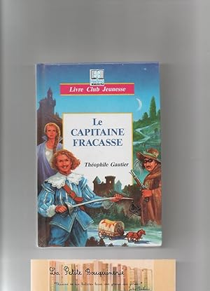 Seller image for Le Capitaine Fracasse for sale by La Petite Bouquinerie