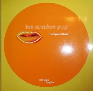 Seller image for Les Annees Pop l'exposition for sale by Derringer Books, Member ABAA